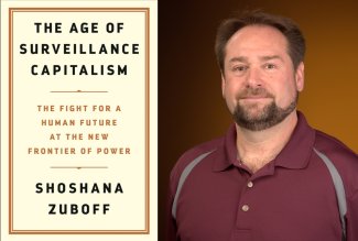 The Age of Surveillance Capitalism by Shoshana Zuboff Recommended by Dr. Greg Phipps