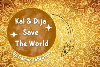"Kal and Dija Save The World" by Denmo Ibrahim play cover.